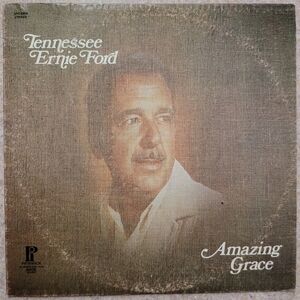Tennessee Ernie Ford - Amazing Grace - Pickwick Records  1961